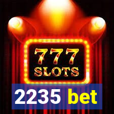 2235 bet